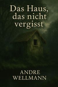 Produktbild: Das Haus, das nicht vergisst