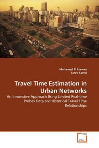Produktbild: El Esawey, M: Travel Time Estimation in Urban Networks