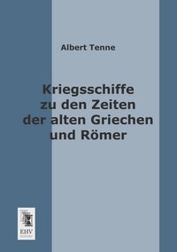 Produktbild: Kriegsschiffe zu den Zeiten der alten Griechen und R&ouml;mer