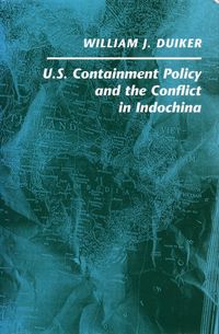 Produktbild: U. S. Containment Policy and the Conflict in Indochina
