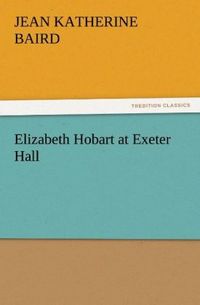 Produktbild: Elizabeth Hobart at Exeter Hall