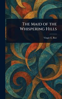 Produktbild: The Maid of the Whispering Hills
