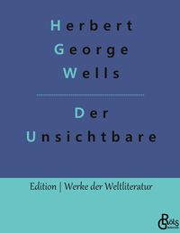 Bild vom Artikel Der Unsichtbare vom Autor Herbert G. Wells