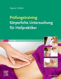 Bild vom Artikel Prüfungstraining Körperliche Untersuchung für Heilpraktiker vom Autor Dagmar Dölcker