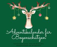 Produktbild: Adventskalender f&uuml;r Bogensch&uuml;tzen
