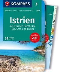 Produktbild: KOMPASS Wanderf&uuml;hrer Istrien mit Kvarner-Bucht, Krk, Rab, Cres und Losinj, 55 Touren mit Extra-Tourenkarte