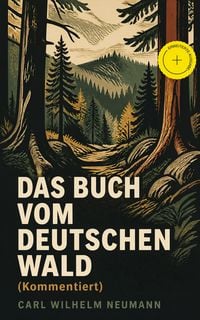 Produktbild: Das Buch vom deutschen Wald (Kommentiert)