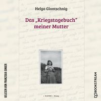 Produktbild: Das "Kriegstagebuch" meiner Mutter