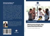 Produktbild: Ph&auml;nomenologie der Geschlechterkultur