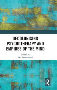 Produktbild: Decolonising Psychotherapy and Empires of the Mind