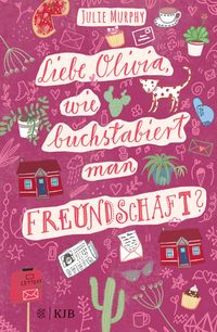 Produktbild: Liebe Olivia, wie buchstabiert man Freundschaft?