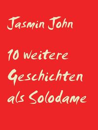 Produktbild: 10 weitere Geschichten als Solodame