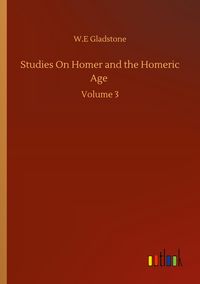 Produktbild: Studies On Homer and the Homeric Age