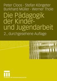 Produktbild: Die P&auml;dagogik der Kinder- und Jugendarbeit