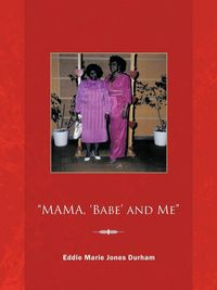 Produktbild: Mama, 'Babe' and Me