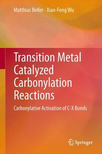 Produktbild: Transition Metal Catalyzed Carbonylation Reactions