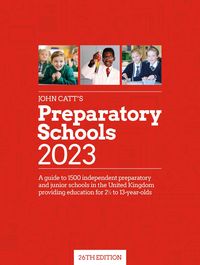 Produktbild: Whybray, P: John Catt's Preparatory Schools 2023: A guide to