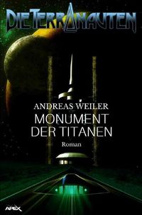 Produktbild: Die Terranauten: Monument der Titanen