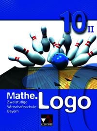 Produktbild: Mathe.Logo Wirtschaftsschule Bayern / Mathe.Logo Wirtschaftsschule 10/II Ausgabe ab 2021