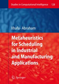 Produktbild: Metaheuristics for Scheduling in Industrial and Manufacturing Applications