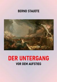 Produktbild: Der Untergang vor dem Aufstieg