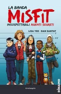 Produktbild: La banda Misfit. Insospettabili agenti segreti. Vol. 1