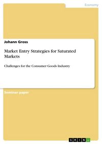 Produktbild: Market Entry Strategies for Saturated Markets