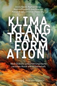 Produktbild: Klima &ndash; Klang &ndash; Transformation