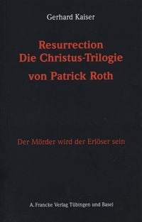Produktbild: Resurrection. Die Christustrilogie von Patrick Roth