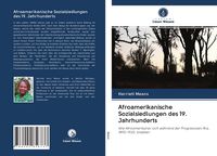 Produktbild: Afroamerikanische Sozialsiedlungen des 19. Jahrhunderts