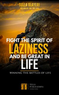 Produktbild: Fight The Spirit Of Laziness And Be Great In Life