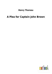 Produktbild: A Plea for Captain John Brown