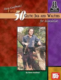 Produktbild: Steve Kaufman's Favorite 50 Celtic Jigs and Waltzes for Mandolin