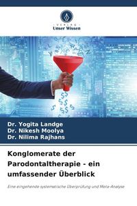 Produktbild: Konglomerate der Parodontaltherapie - ein umfassender &Uuml;berblick