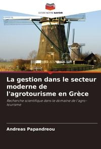 Produktbild: La gestion dans le secteur moderne de l'agrotourisme en Gr&egrave;ce