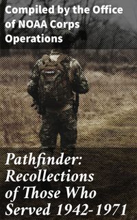 Produktbild: Pathfinder: Recollections of Those Who Served 1942-1971