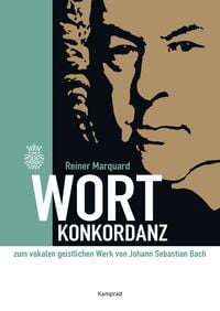 Produktbild: Wort-Konkordanz zum vokalen geistlichen Werk von Johann Sebastian Bach