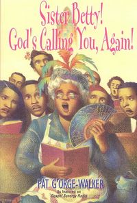 Produktbild: Sister Betty! God's Calling You, Again!