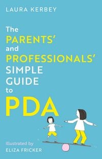 Produktbild: The Parents' and Professionals' Simple Guide to PDA