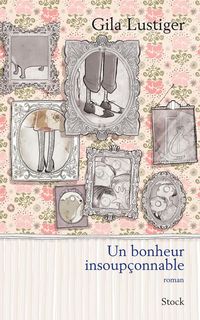 Produktbild: Un bonheur insoup&ccedil;onnable