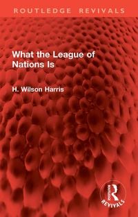Produktbild: What the League of Nations Is