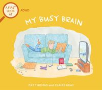 Produktbild: A First Look At: ADHD: My Busy Brain
