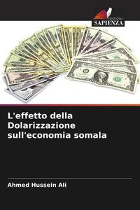 Produktbild: L'effetto della Dolarizzazione sull'economia somala