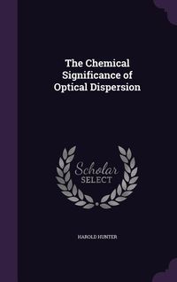 Produktbild: The Chemical Significance of Optical Dispersion
