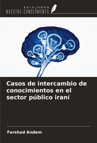 Produktbild: Casos de intercambio de conocimientos en el sector p&uacute;blico iran&iacute;