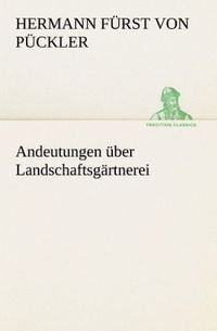 Produktbild: Andeutungen &uuml;ber Landschaftsg&auml;rtnerei