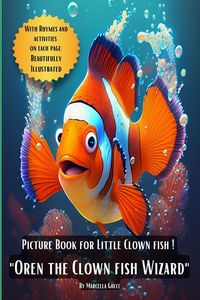 Produktbild: Picture Book For Little Clown Fish "Oren the Clown Fish Wizard" (Picture Books, #13)