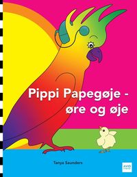 Produktbild: Pippi Papeg&oslash;je - &oslash;re og &oslash;je