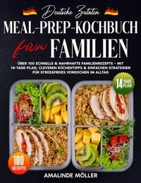Produktbild: Deutsche Zutaten, Meal-Prep-Kochbuch f&uuml;r Familien