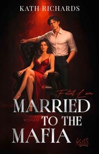 Produktbild: Married to the Mafia &minus; Fatal Love